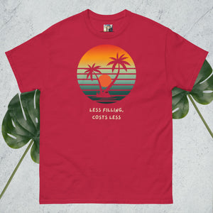 SUNSETS! Less filling and zero dineros! Chill and enjoy wherever you are! Unisex classic tee