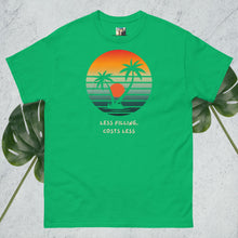 Load image into Gallery viewer, SUNSETS! Less filling and zero dineros! Chill and enjoy wherever you are! Unisex classic tee