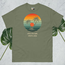 Load image into Gallery viewer, SUNSETS! Less filling and zero dineros! Chill and enjoy wherever you are! Unisex classic tee