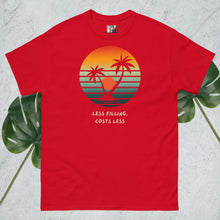Load image into Gallery viewer, SUNSETS! Less filling and zero dineros! Chill and enjoy wherever you are! Unisex classic tee